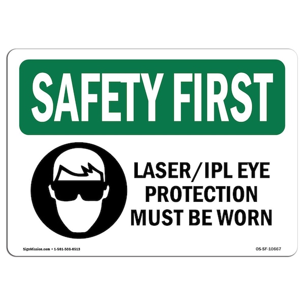 OSHA Sign, Laser Ipl Eye Protection Must Worn W/ Symbol, 10in X 7in Aluminum, 10" W, 7" H, Landscape